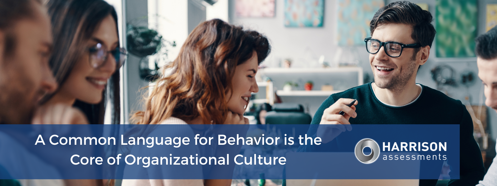 A Common Language for Behavior is the Core of Organizational Culture